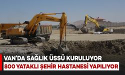 Van’da Sağlık Üssü Kuruluyor: 800 Yataklı Şehir Hastanesi Yapılıyor