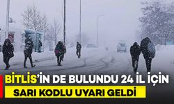 Bitlis'in de Bulunduğu 24 İl İçin Sarı Kodlu Uyarı: Kar ve Sağanak Geliyor