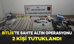 Bitlis’te Sahte Altın Operasyonu: 2 Şüpheli Tutuklandı