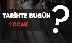 Tarihte Bugün: 1 Ocak (12 Recep) Neler Oldu?