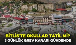 Bitlis’te Okullar Tatil Edilecek Mi? 3 Günlük Grev Kararı Gündemde