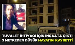 Tuvalet İhtiyacı İçin Çıktığı İnşaattan Düşüp Hayatını Kaybetti