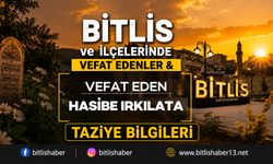 Bitlis'te Hasibe Irkılata Vefat Etti