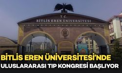 Bitlis’te Uluslararası Tıp Kongresi Başlıyor
