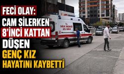 Cam Silerken 8’inci Kattan Düşen Genç Kız Hayatını Kaybetti