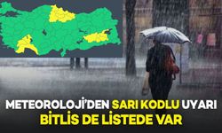 Bitlis'inde aralarında olduğu 13 ilde sarı kodlu uyarı
