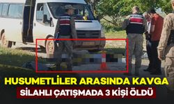 Husumetliler Arasında Silahlı Kavga: 3 Kişi Öldü