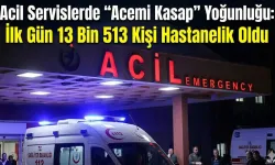Acil Servislerde "Acemi Kasap" Yoğunluğu: İlk Gün 13 Bin 513 Kişi Hastanelik Oldu
