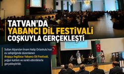 Tatvan’da Yabancı Dil Festivali Coşkuyla Gerçekleşti