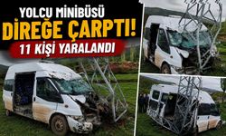 Yolcu Minibüsü Direğe Çarptı: 11 Kişi Yaralandı