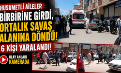 Husumetli Aileler Birbirine Girdi, Ortalık Savaş Alanına Döndü: 6 Kişi Yaralandı!