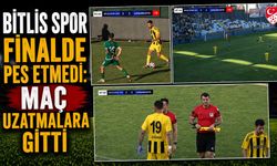 Bitlis Spor Finalde Pes Etmedi: Maç Uzatmalara Gitti