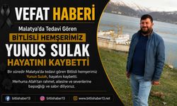 Bitlisli Hemşerimiz Yunus Sulak’tan Acı Haber Geldi