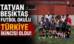 Tatvan Beşiktaş Futbol Okulu Türkiye İkincisi Oldu