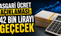 Asgari ücret açıklaması: 42 bin lirayı geçecek
