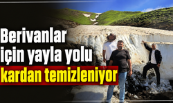 Berivanlar için yayla yolu kardan temizleniyor