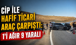 Cip ile hafif ticari araç çarpıştı: 1'i ağır 9 yaralı