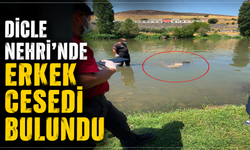 Dicle Nehri'nde erkek cesed! bulundu