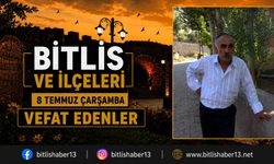 Bitlis'te 8 Temmuz Çarşamba Vefat Edenler (4 Vefat)
