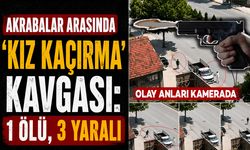 Akrabalar Arasında ‘Kız Kaçırma’ Kavgası! 1 Ölü, 3 Yaralı: O Anlar Kamerada