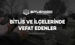 Bitlis’te Rahime İşcen vefat etti