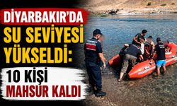 Diyarbakır’da su seviyesi yükseldi: 10 kişi mahsur kaldı
