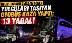 Bitlis'teki kutlamadan dönen yolcuları taşıyan otobüs kaza yaptı: 13 yaralı