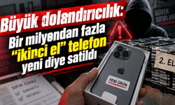 Bir milyondan fazla "ikinci el" telefon yeni diye satıldı