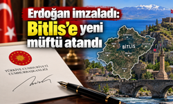 Erdoğan imzaladı: Bitlis'e yeni müftü atandı
