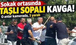 Sokak ortasında taşlı sopalı kavga: O anlar kamerada, 3 yaralı