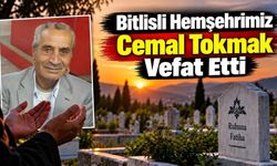Bitlisli Hemşehrimiz Cemal Tokmak Vefat Etti