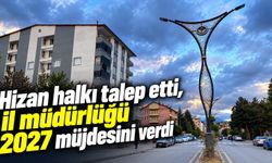 Hizan’da yeni binalara doğal gaz hattı çekilmesi talebi