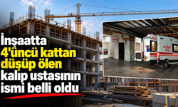 İnşaatta 4'üncü kattan düşüp ölen kalıp ustasının ismi belli oldu