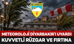 Meteoroloji Diyarbakır'ı uyardı! Kuvvetli rüzgar ve fırtına geliyor