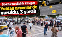 Sokakta silahlı kavga: Yoldan geçenler de vuruldu, 3 yaralı