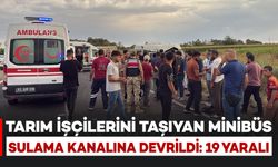 Tarım işçilerini taşıyan minibüs kanala devrildi: 19 kişi yaralandı