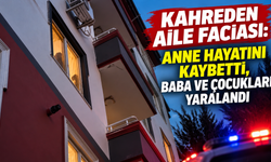 Aile topluca balkondan atladı: Anne öldü, baba ve çocukları yaralı