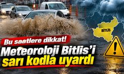 Bu saatlere dikkat! Meteoroloji Bitlis’i sarı kodla uyardı
