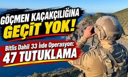 Göçmen Kaçakçılığına Geçit Yok! Bitlis Dahil 33 İlde Operasyon: 47 Tutuklama