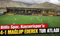 Bitlis Spor, Kayserispor’u 4-1 mağlup ederek tur atladı