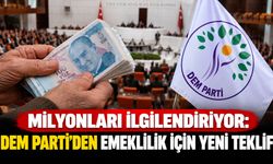 Milyonları İlgilendiriyor: DEM Parti’den Emeklilik İçin Yeni Teklif