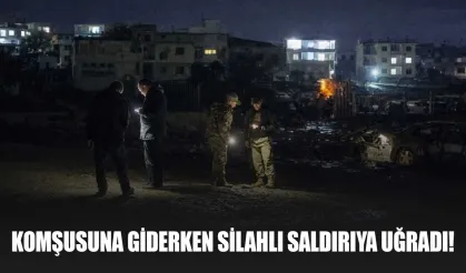 Komşusuna gitmek için evden çıktı, silahlı saldırıya uğradı: Ağır yaralandı