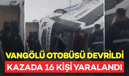 Yolcu otobüsü buzlanma nedeniyle kaza yaptı: 16 kişi yaralandı