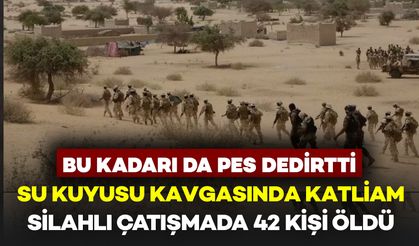 Su Kuyusu Kavgası Silahlı Çatışmaya Dönüştü: 42 Kişi Hayatını Kaybetti