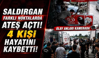 Saldırgan Farklı Noktalarda Ateş Açtı: 4 Kişi Hayatını Kaybetti