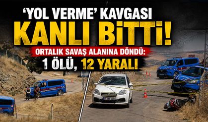 'Yol Verme' Kavgası Kanlı Bitti: 1 Kişi Öldü, 12 Yaralı