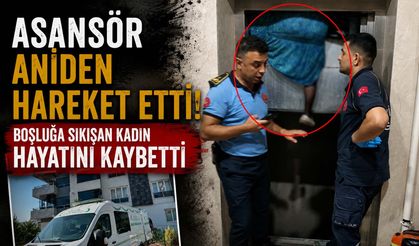 Asansör Aniden Hareket Etti! Boşluğa Sıkışan Kadın Hayatını Kaybetti