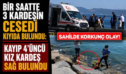 Bir saatte 3 kardeşin cesedi kıyıda bulundu: Kayıp 4’üncü kız kardeş sağ bulundu