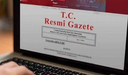 Atama ve görevden alma kararları Resmi Gazete'de yayımlandı