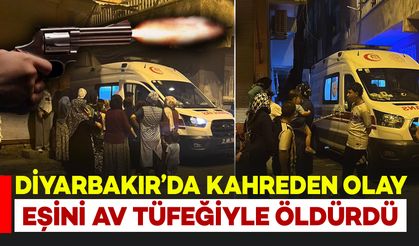 Diyarbakır'da Kahreden Olay: Eşini Av Tüfeğiyle Öldürdü
